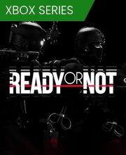 Ready or Not Xbox Series X