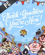 Thank Goodness You’re Here!