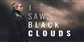 I Saw Black Clouds PS4